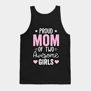 Women Mom of 2 Girls Two Daughters Mother's Day Tank Top